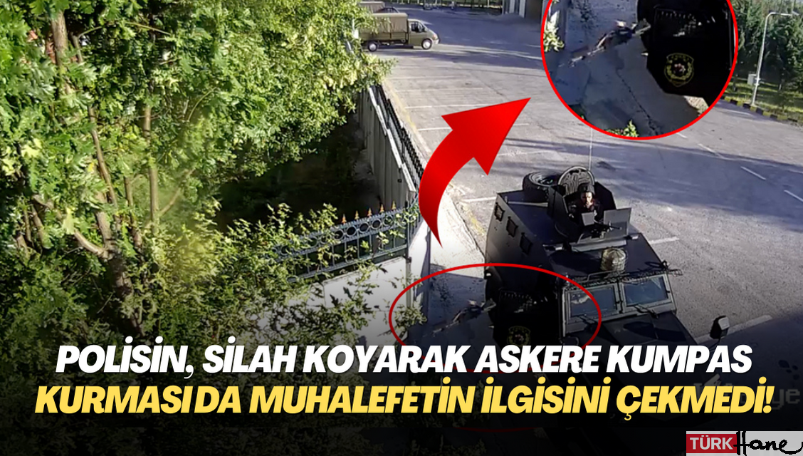 Polisin, Jandarma’nın bahçesine silah atarak askere kumpas kurması da muhalefetin ilgisini çekmedi!