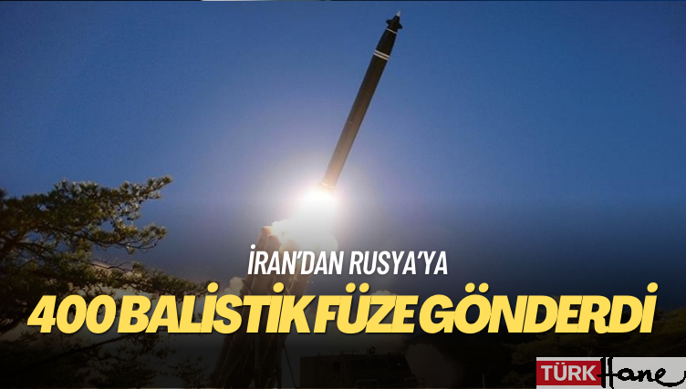 Reuters: İran, Rusya’ya yaklaşık 400 adet balistik füze gönderdi