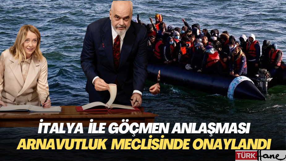 İtalya ile göçmen anlaşması Arnavutluk Meclisi’nde onaylandı