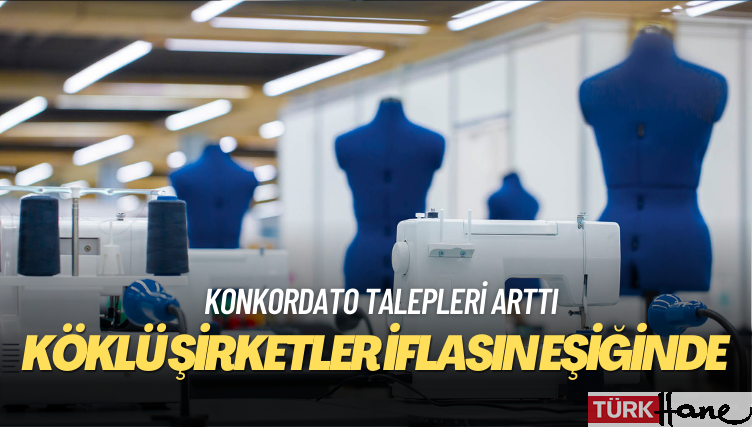Köklü şirketler iflasın eşiğinde