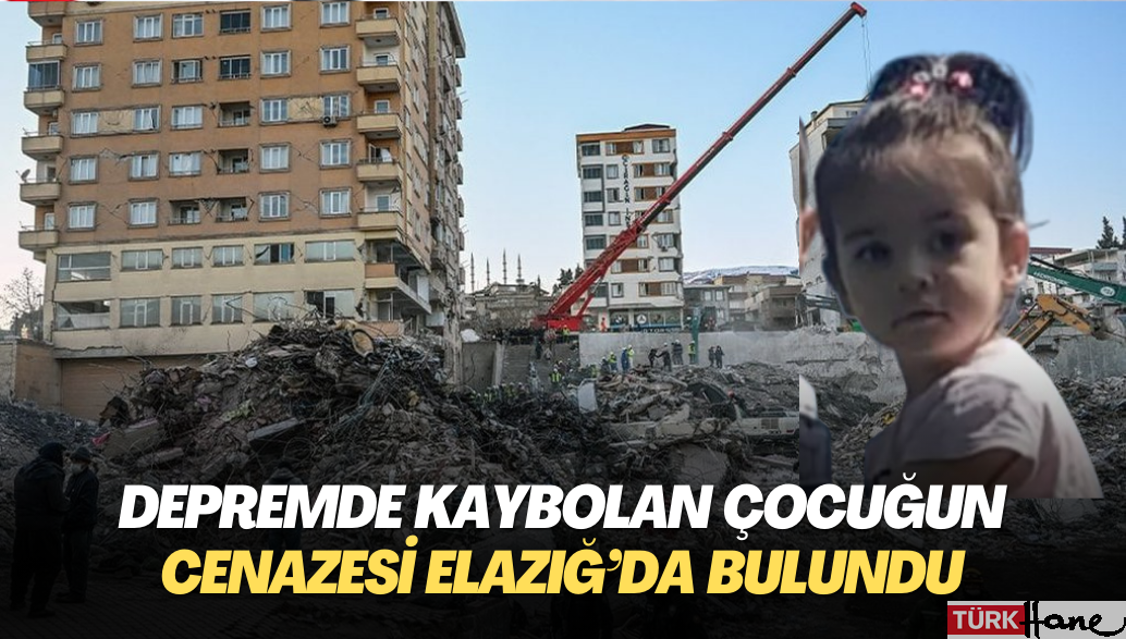 Depremde kaybolan çocuğun cenazesi Elazığ’da bulundu