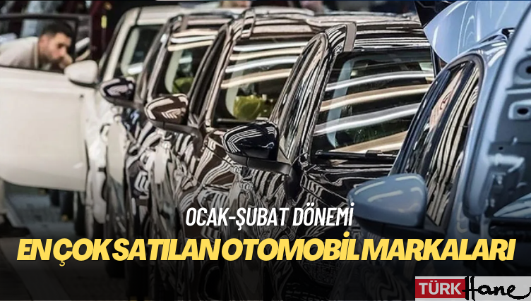 Yılın ilk ayında en çok satılan otomobil markaları