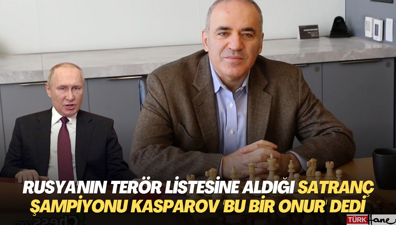 Rusya’nın terör listesine aldığı Satranç şampiyonu Kasparov ‘Bu bir onur’ dedi