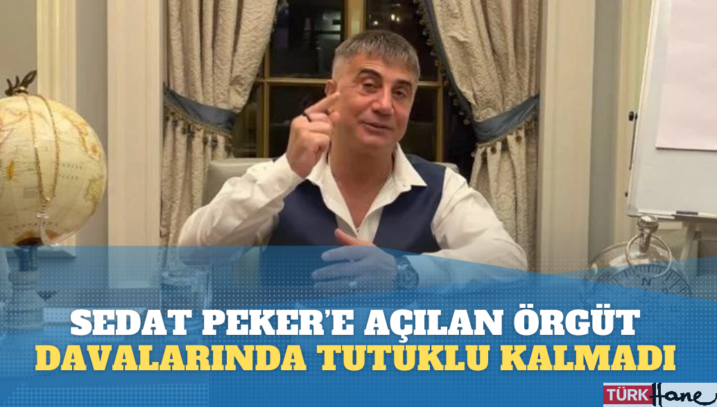 Sedat Peker’e açılan örgüt davalarında tutuklu kalmadı