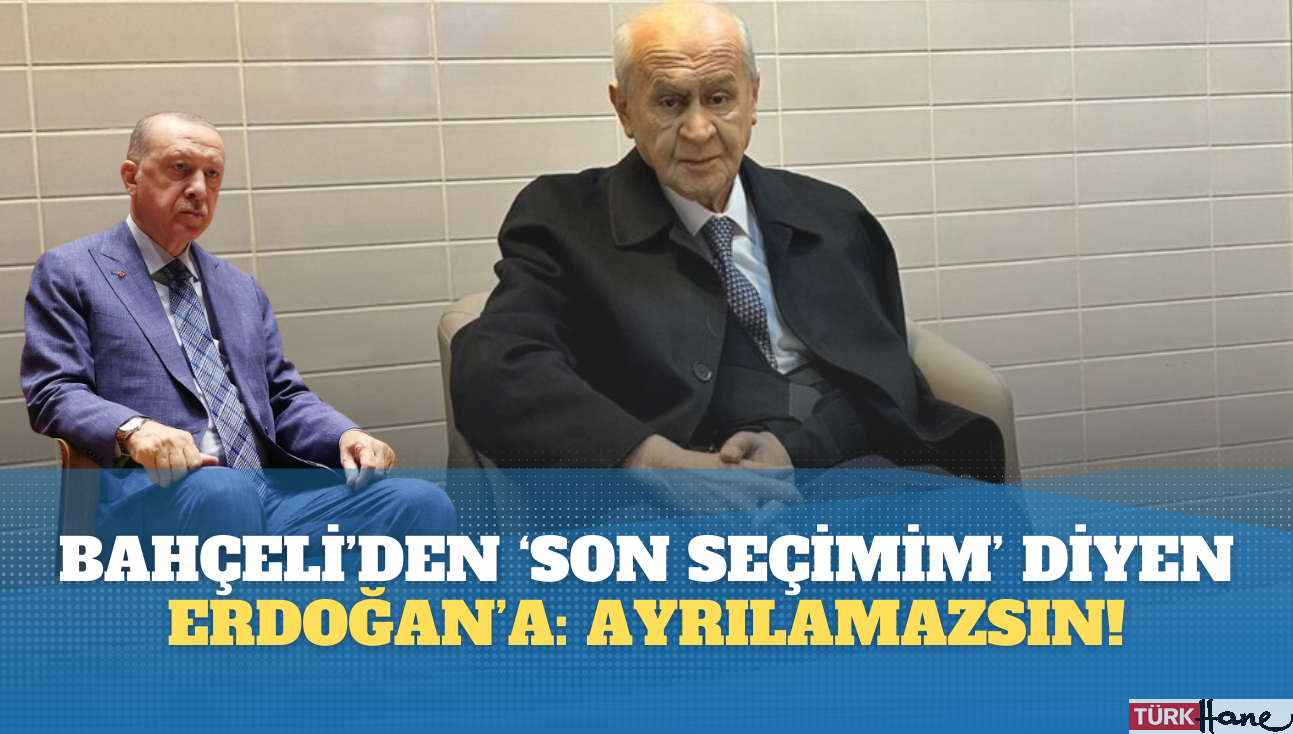 Kolunda sargıyla konuşan Bahçeli: ‘Son seçimim’ diyen Erdoğan’a: Ayrılamazsın!