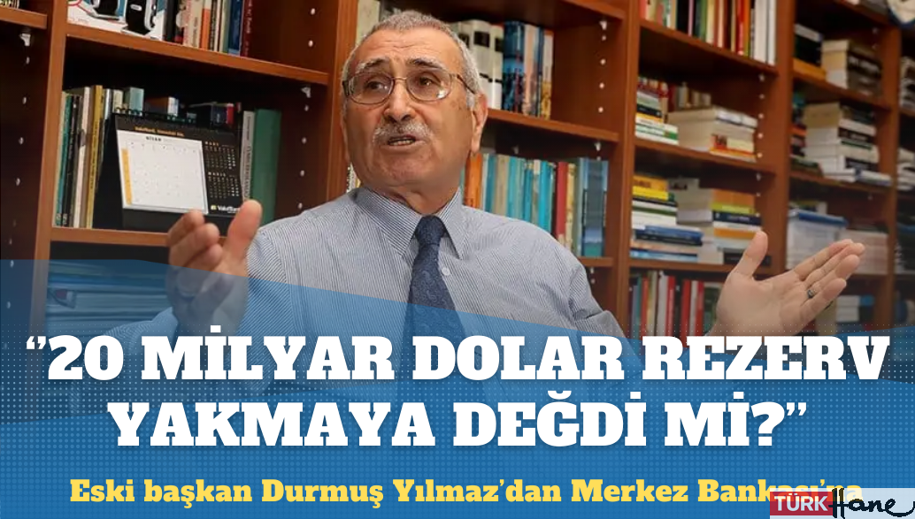 Eski başkandan Merkez Bankası’na: 20 milyar doları yakmaya değdi mi?