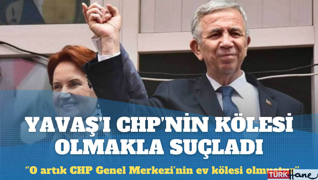 Akşener Yavaş’ı CHP’nin kölesi olmakla suçladı