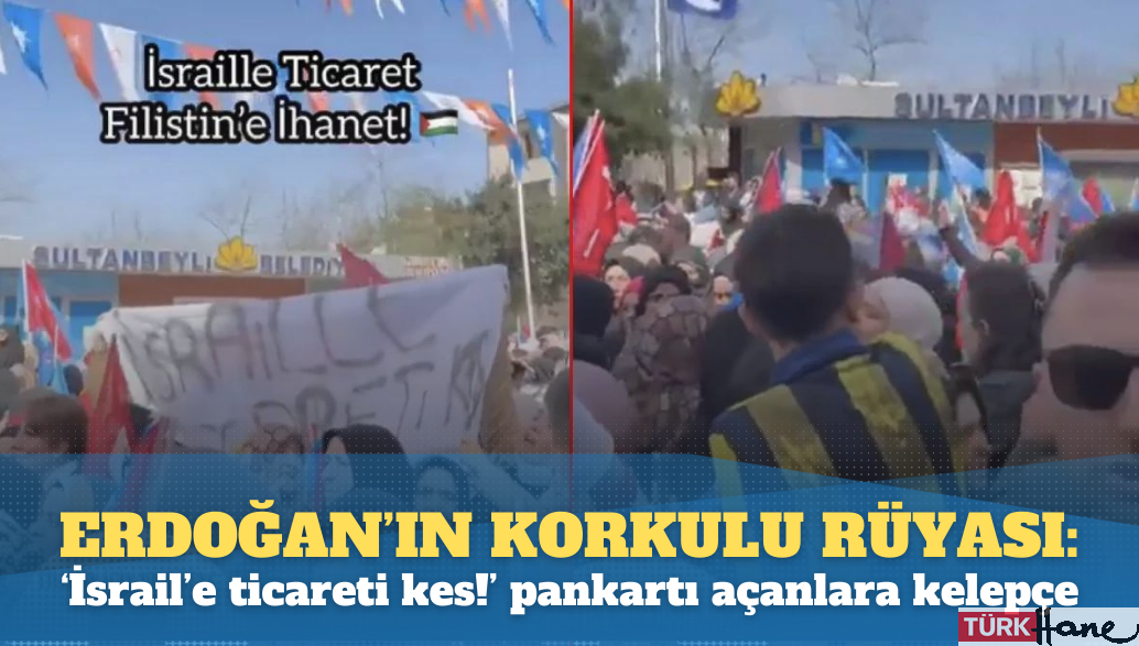Erdoğan’ın korkulu rüyası oldular: ‘İsrail’e ticareti kes!’ pankartı açanlara ters kelepçe