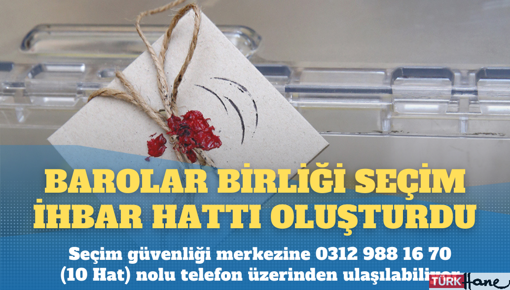 TBB seçim ihbar hattı oluşturdu