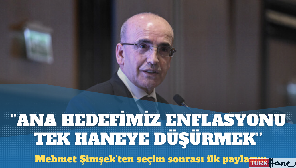 Mehmet Şimşek: Ana hedefimiz enflasyonu tek haneye düşürmek