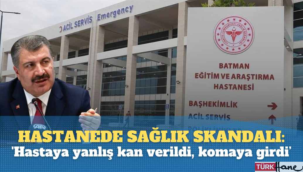 Hastanede sağlık skandalı: ‘Talasemi hastasına yanlış kan verildi, komaya girdi’