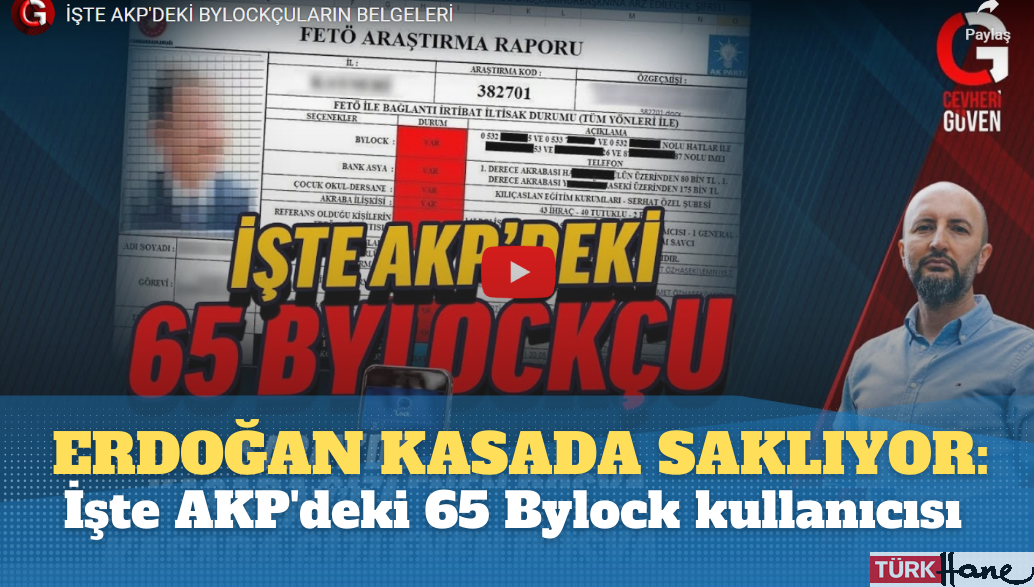 Erdoğan kasada saklıyor: İşte AKP’deki 65 Bylock kullanıcısı