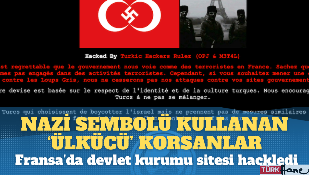 Nazi sembolü kullanan ‘Ülkücü’ korsanlar, Fransa’da devlet kurumu sitesi hackledi