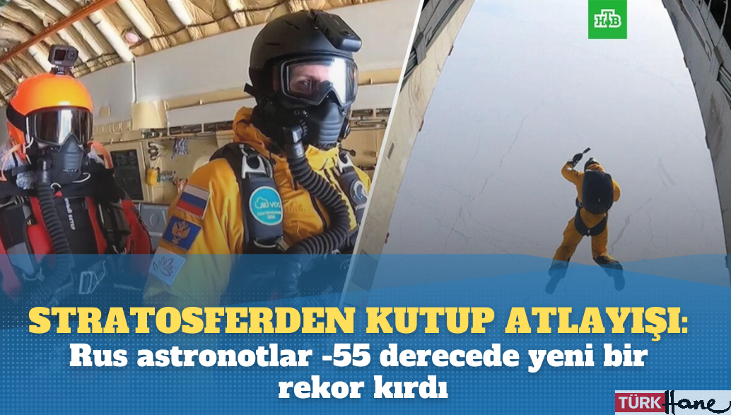 Stratosferden Kutup atlayışı: Rus astronotlar -55 derecede yeni bir rekor kırdı