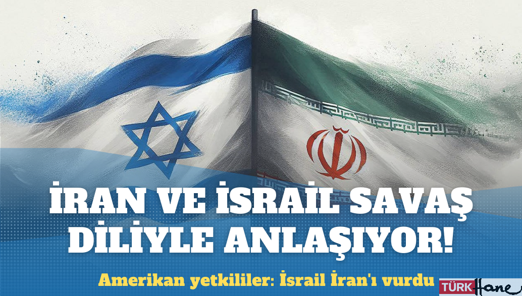 İran ve İsrail savaş diliyle anlaşıyor! Amerikan yetkililer: İsrail İran’ı vurdu