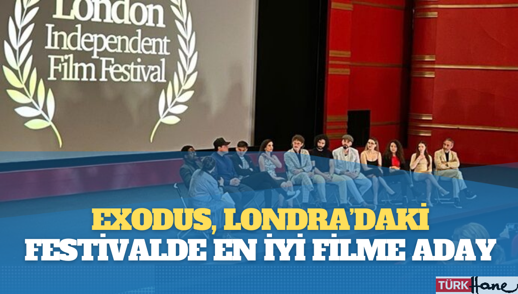 Exodus, Londra’daki festivalde en iyi filme aday