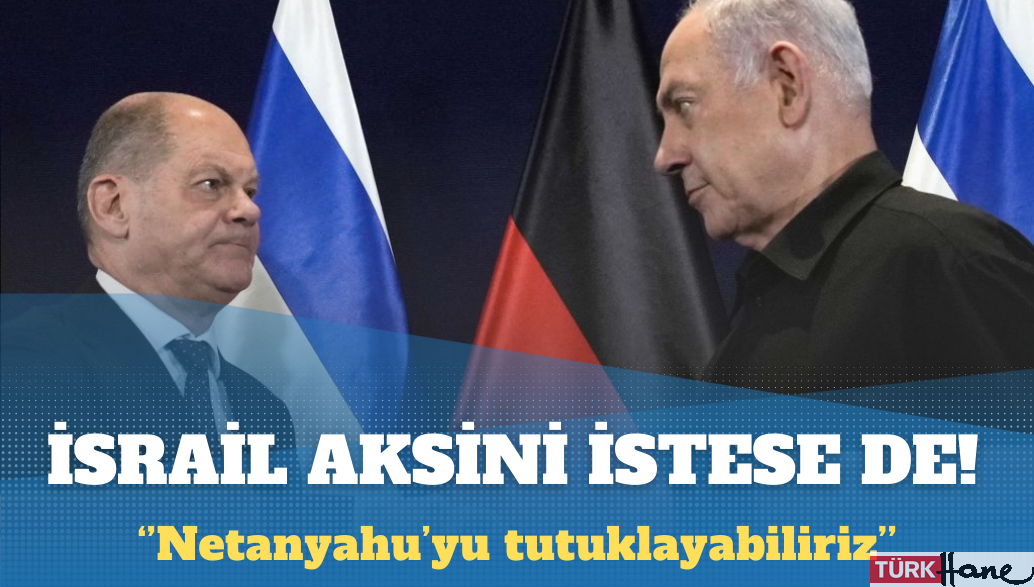 Netanyahu’ya tutuklama talebi: Almanya ‘UCM kararlarını uygularız’ dedi