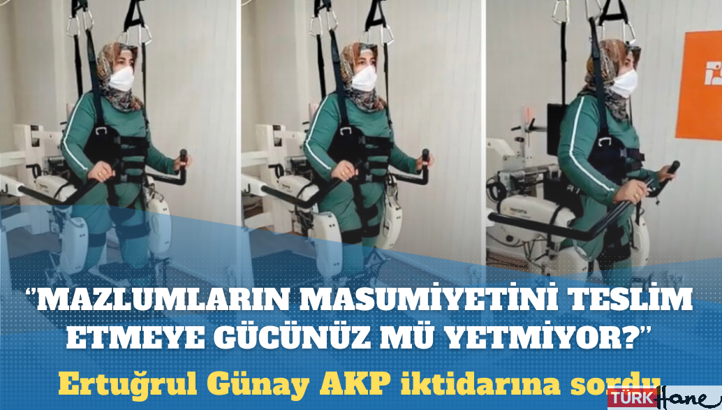 Ertuğrul Günay: Mazlumların masumiyetini teslim etmeye gücünüz mü yetmiyor?