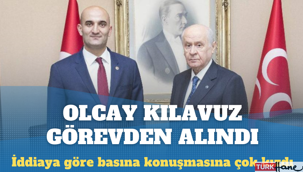 Bahçeli, Olcay Kılavuz’u görevden aldı