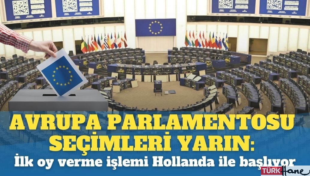 Avrupa Parlamentosu seçimleri yarın: İlk oy verme  işlemi Hollanda ile başlıyor