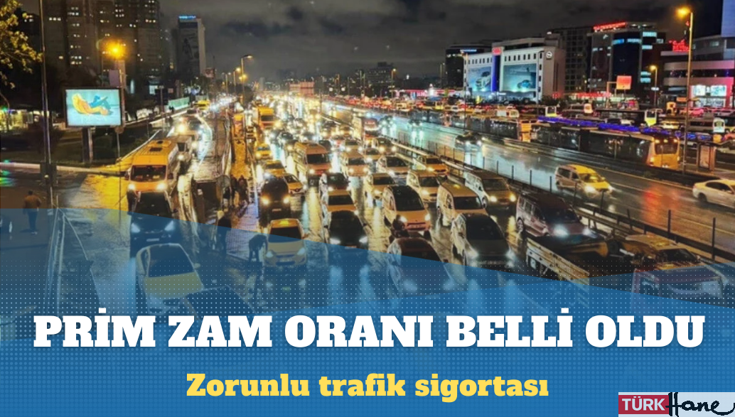 Trafik sigortasında prim zammı belli oldu