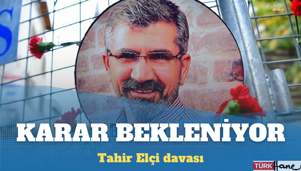 Tahir Elçi davasında karar bekleniyor: Ne sonuç çıkabilir?