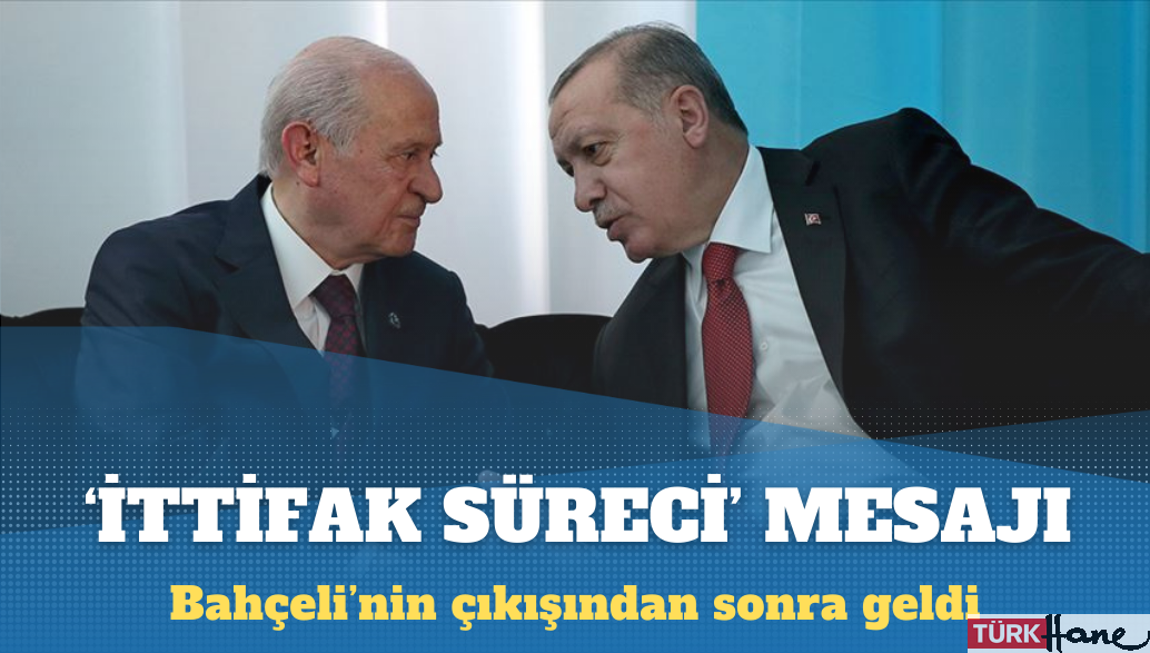 AKP’den ‘İttifak sürecek’ mesajı