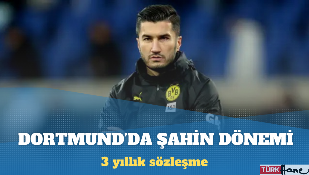 Borussia Dortmund’da Nuri Şahin dönemi