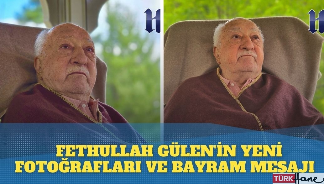 Fethullah Gülen’in yeni fotoğrafları ve bayram mesajı yayınlandı
