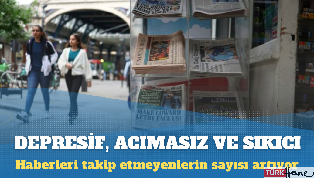 Oxford Üniversitesi Reuters Enstitüsü 2024 Dijital Haber Raporu: Haberleri takip etmeyenlerin sayısı artıyor