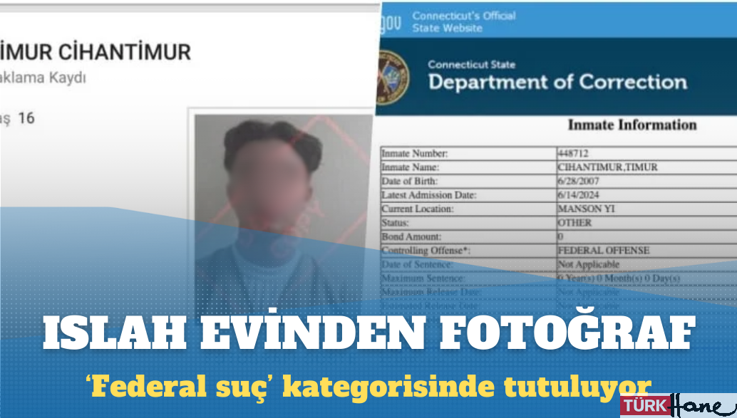 Eylem Tok’un oğlunun ABD’deki ıslah evinden fotoğrafı yayınlandı