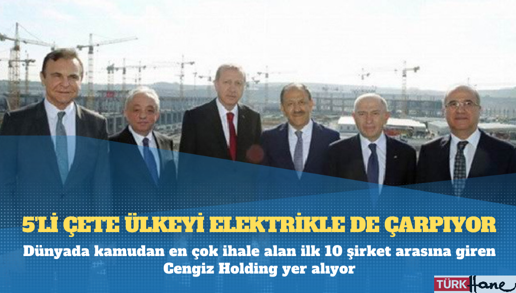 5’li çete ülkeyi elektrikle de çarpıyor