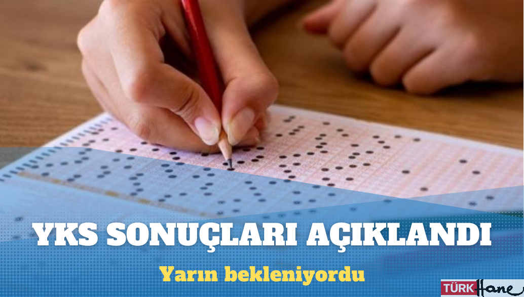 YKS sonuçları açıklandı