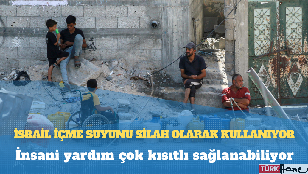 Oxfam: İsrail içme suyunu silah olarak kullanıyor