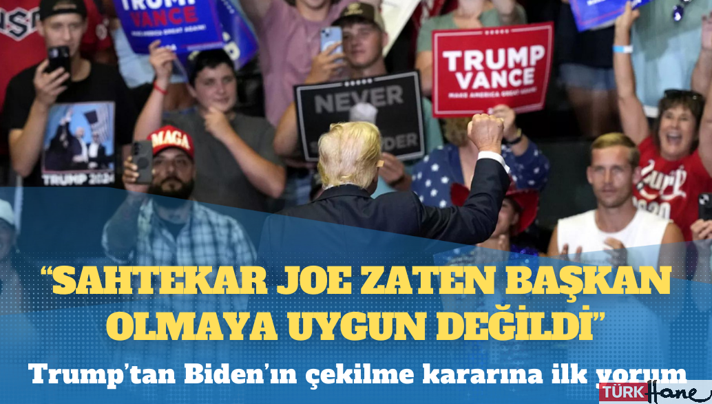 Trump’tan Biden’ın çekilme kararına ilk yorum: ‘Sahtekar Joe zaten başkan olmaya uygun değildi’