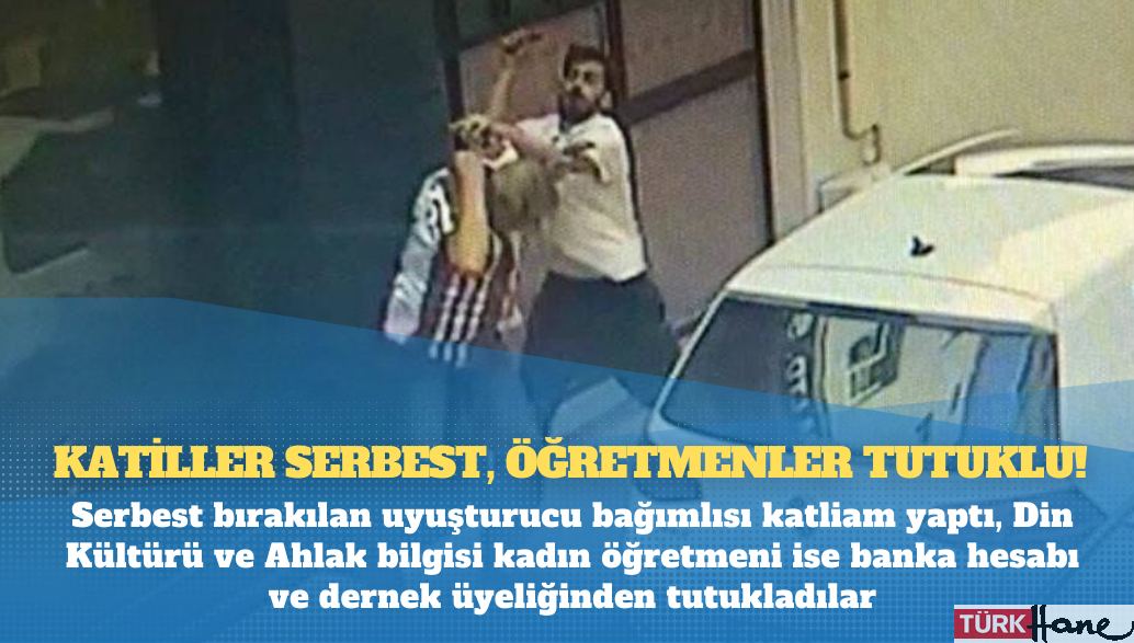 Katiller serbest, öğretmenler tutuklu!