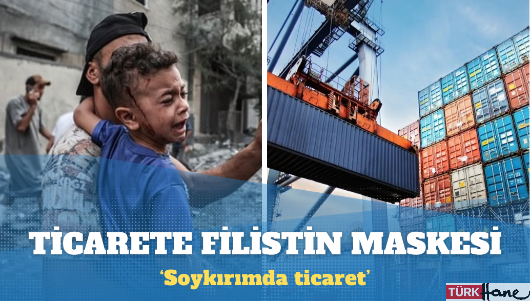 İsrail’le ticarete Filistin maskesi