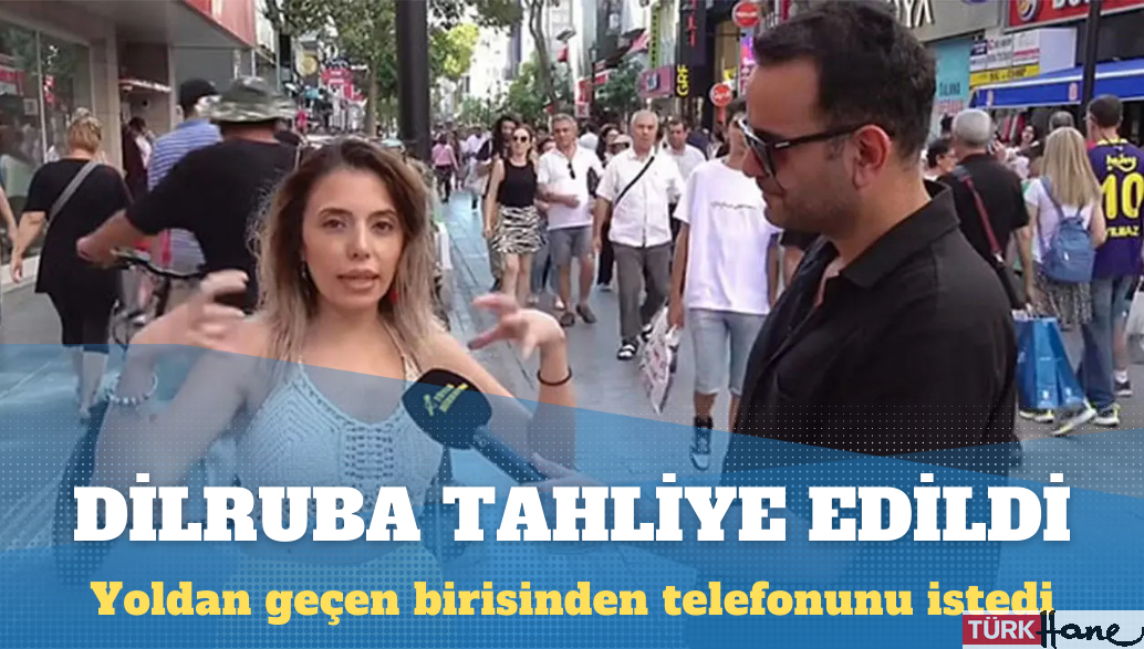 Dilruba Kayserilioğlu tahliye edildi