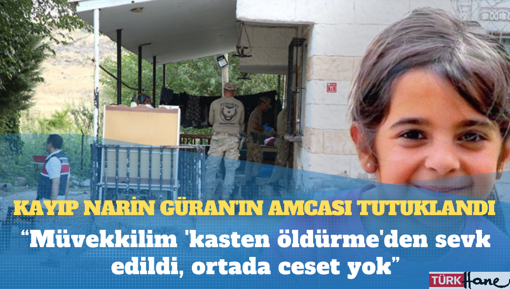 Arama çalışmaları 13. gününde: Narin’in amcası “kasten öldürme”den tutuklandı: “Ortada ceset y