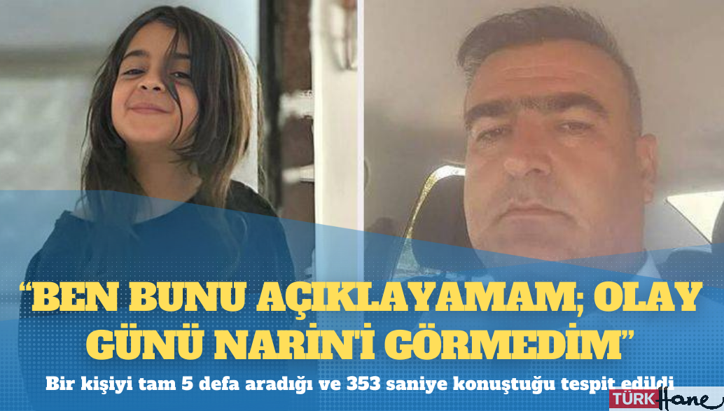 Narin’in amcasının mahkemedeki ifadesinin tam metni ortaya çıktı: Ben bunu açıklayamam; olay günü Narin’i görm