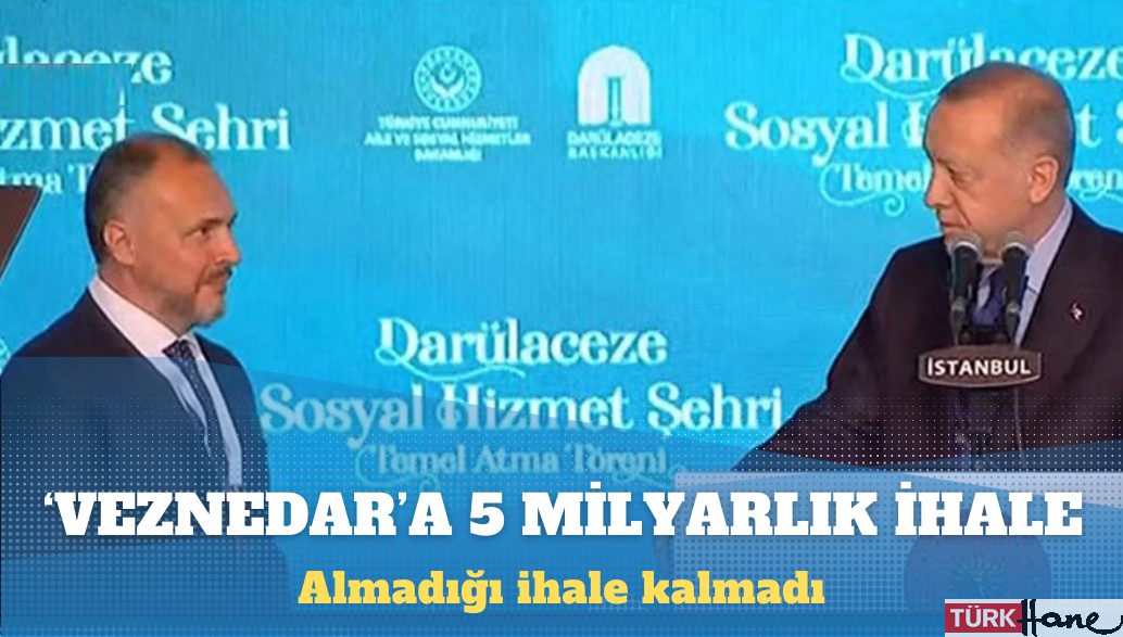 Bilal Erdoğan’ın ‘veznedar’ına 5 milyarlık ihale