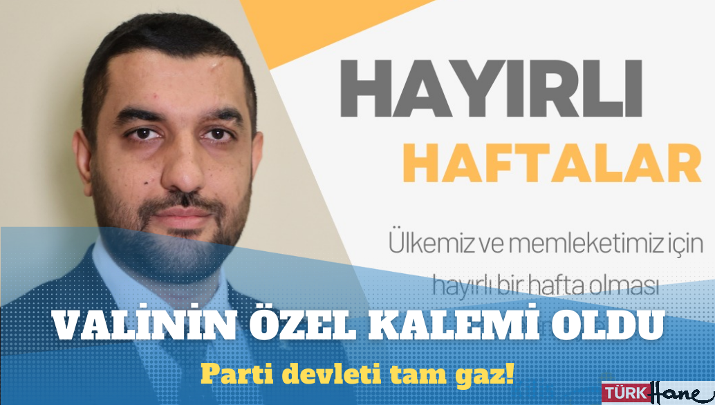 AKP Gençlik Kolları Başkanı’na Kilis Valiliği’nde görev