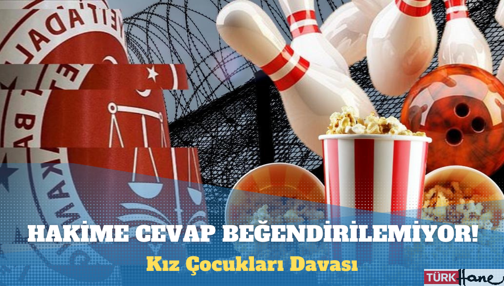 Kız Çocukları Davası: Hakime cevap beğendirilemiyor!