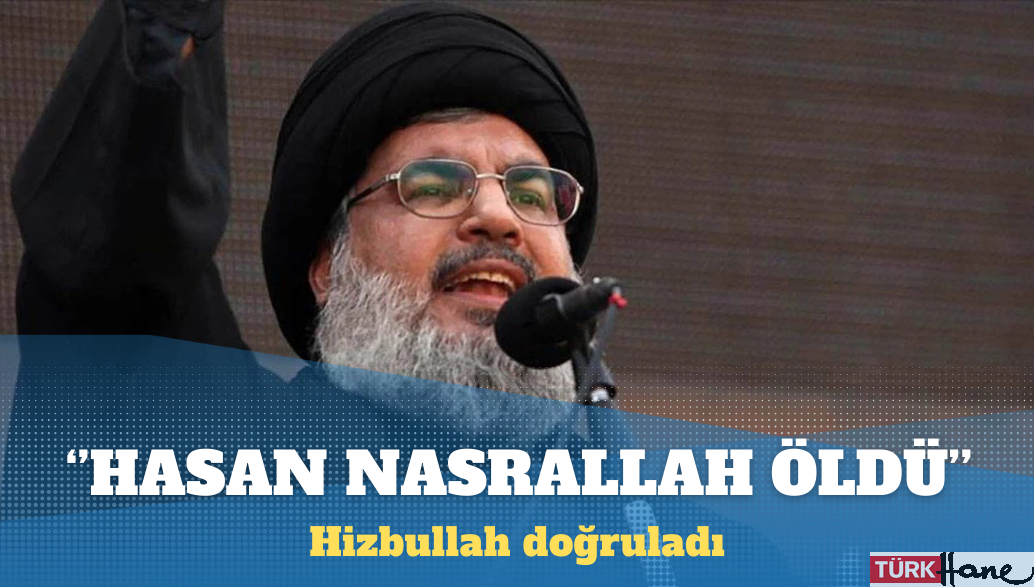 Hizbullah doğruladı: Hasan Nasrallah öldü