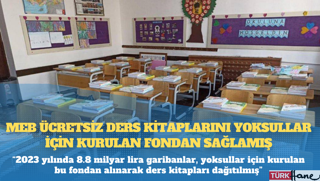 MEB ücretsiz ders kitaplarını yoksullar için kurulan fondan sağlamış