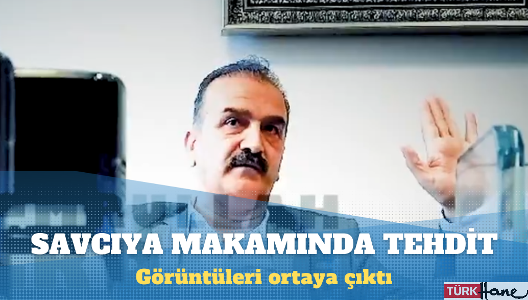 Savcıya tehdidin görüntüleri ortaya çıktı