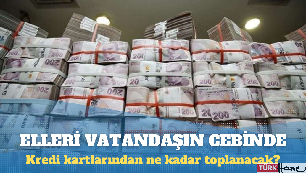 Kredi kartlarından toplanacak miktar 1 milyar 355 milyon dolar