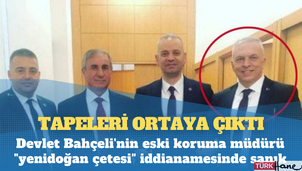 Bebek cinayetleri: Bahçeli’nin eski koruma müdürü de sanık