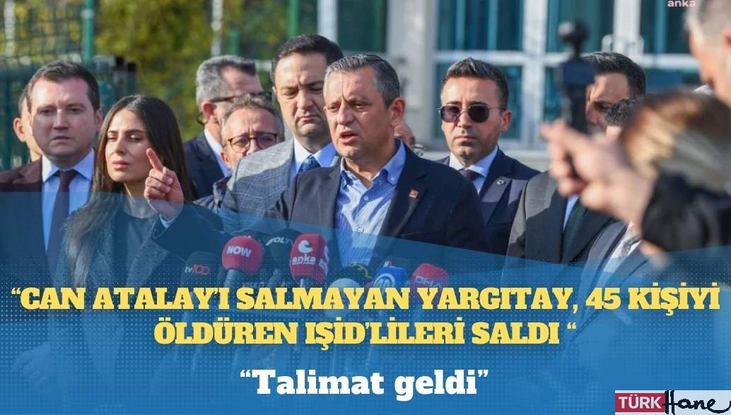 Özgür Özel: “Talimat geldi, Atatürk Havalimanı saldırısında hüküm giyen IŞİD’lileri saldılar”