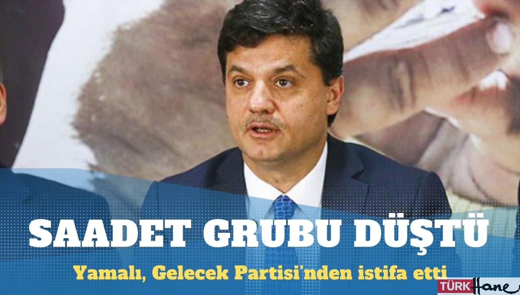 Gelecek Partisi’nde istifa: Saadet grubu düştü